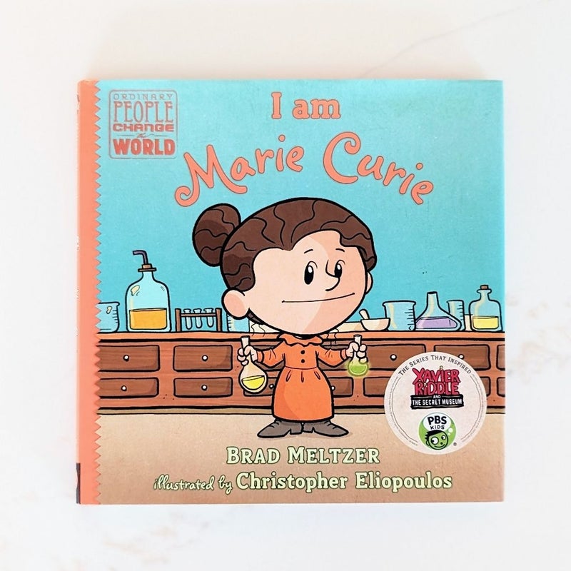 I Am Marie Curie (Ordinary People Change the World)