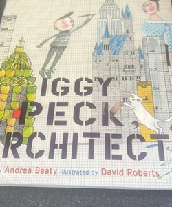 Iggy Peck, Architect