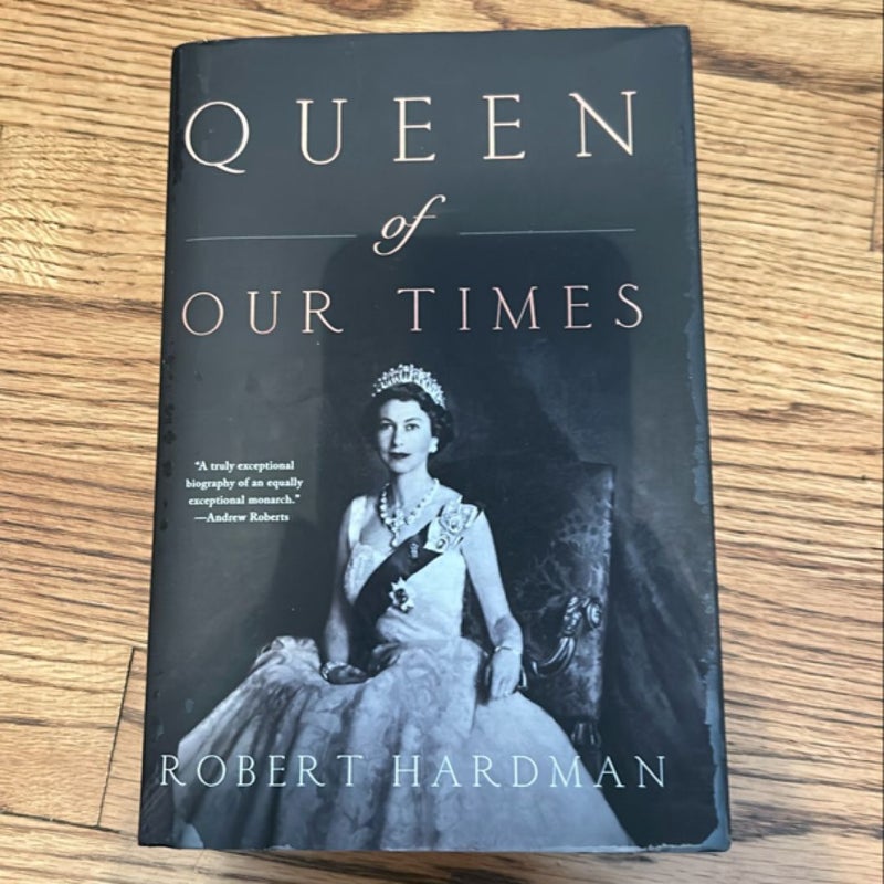 Queen of Our Times