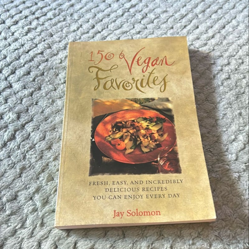 150 Vegan Favorites