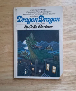 Dragon, Dragon and Other Tales 