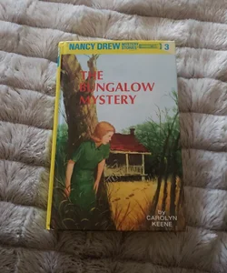 Nancy Drew 03: the Bungalow Mystery
