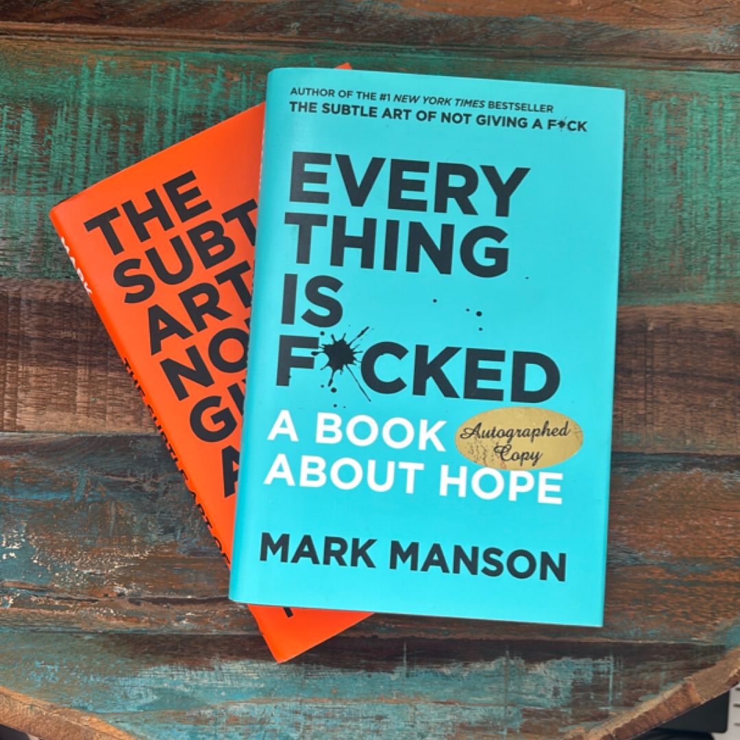 2 BOOKS: Everything Is F*cked; The Subtle Art of Not Giving A Fuck