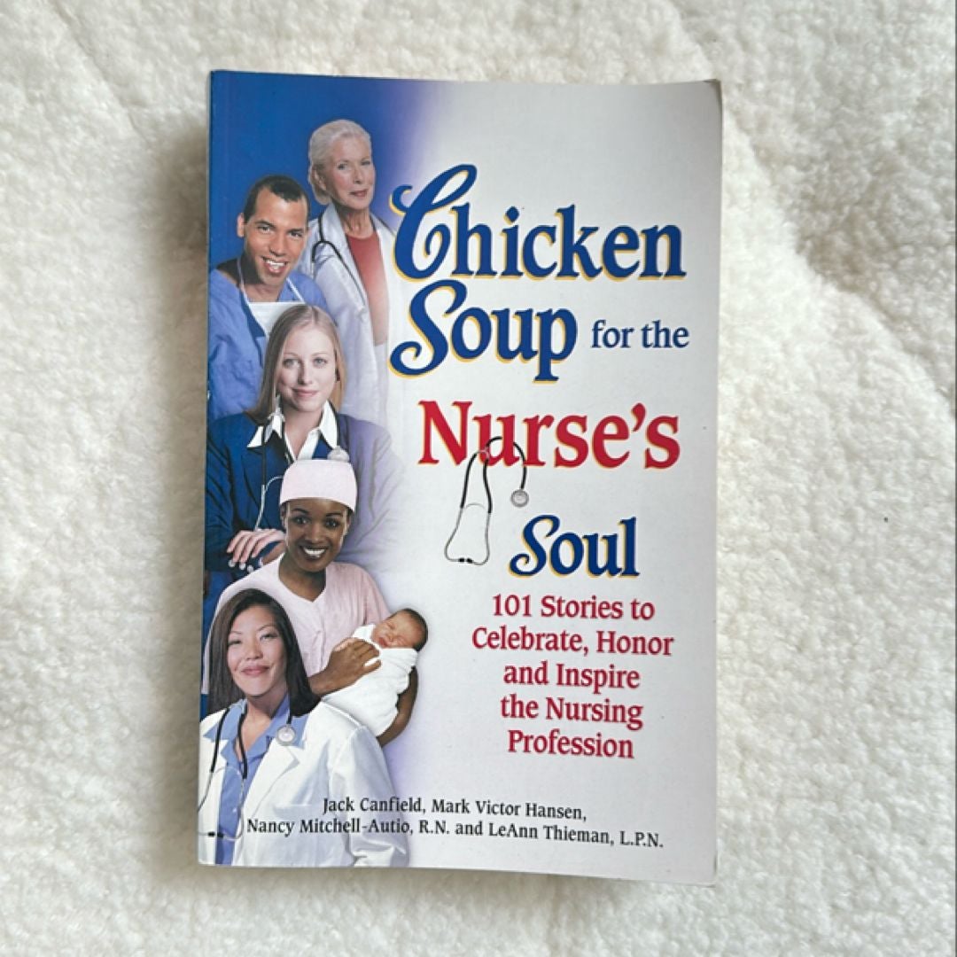 Chicken Soup for the Nurse's Soul