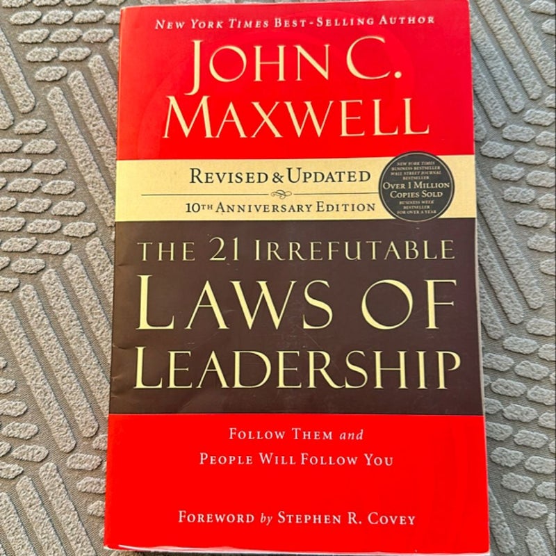 The 21 Irrefutable Laws of Leadership