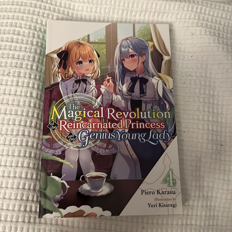 The Magical Revolution of the Reincarnated Princess and the Genius Young Lady, Vol. 4 (novel)