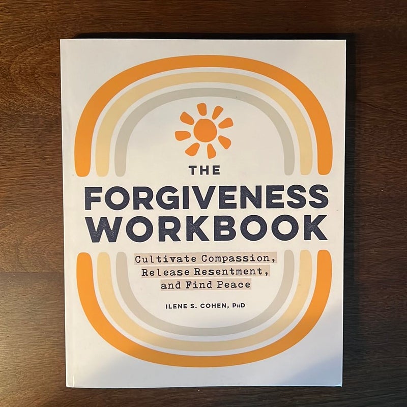 The Forgiveness Workbook