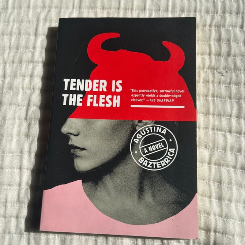 Tender Is the Flesh