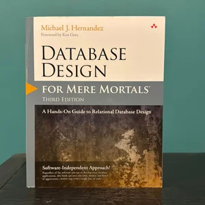 Database Design for Mere Mortals: a Hands-On Guide to Relational Database Design