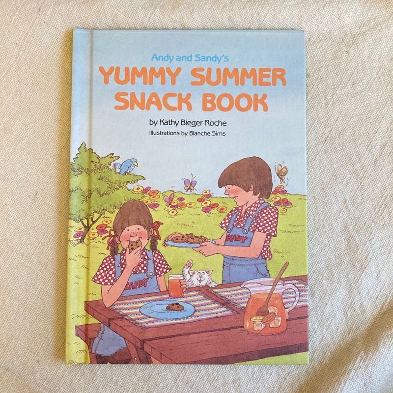 Andy and Sandy’s Yummy Summer Snack Book