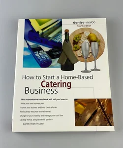 How to Start a Home-Based Catering Business