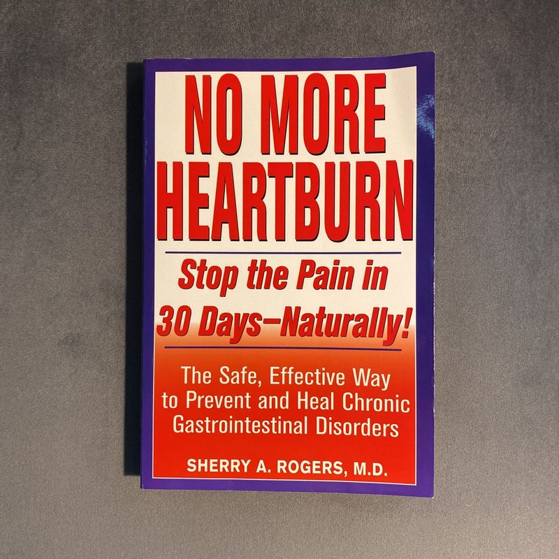 No More Heartburn