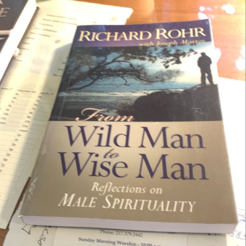 From Wild Man to Wise Man