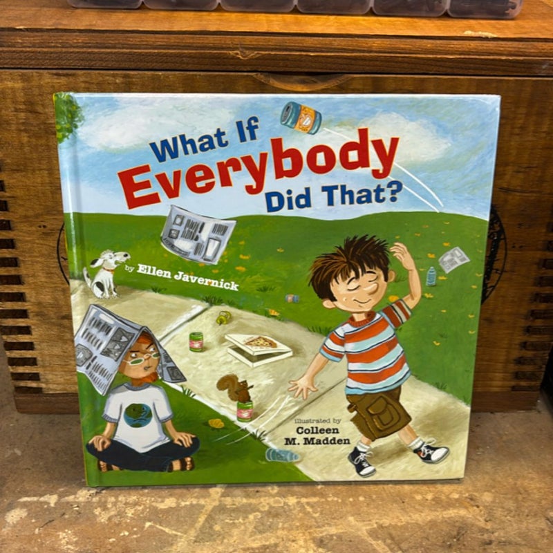 What If Everybody Did That?