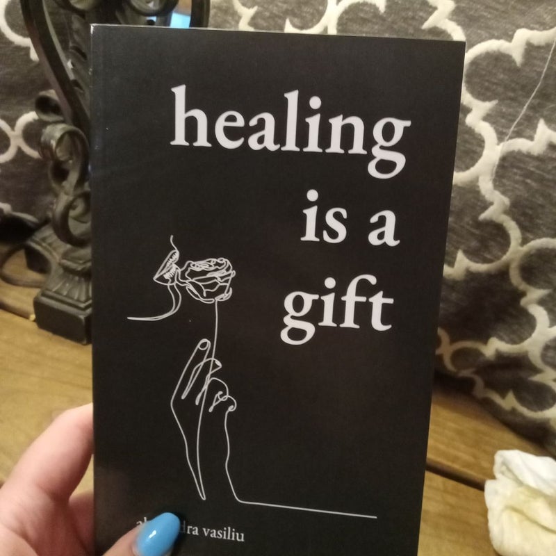 Healing Is a Gift