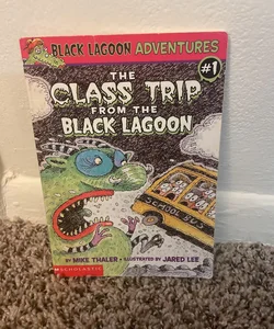 The Class Trip From the Black Lagoon