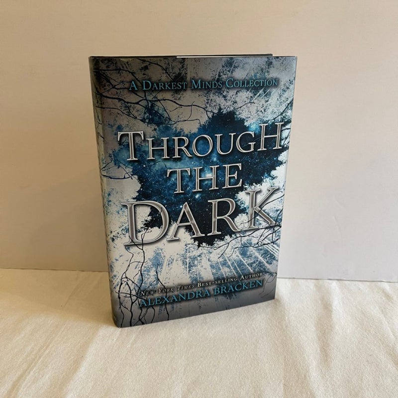 Through the Dark (a Darkest Minds Collection)