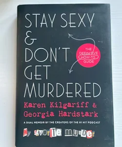 Stay Sexy and Don't Get Murdered