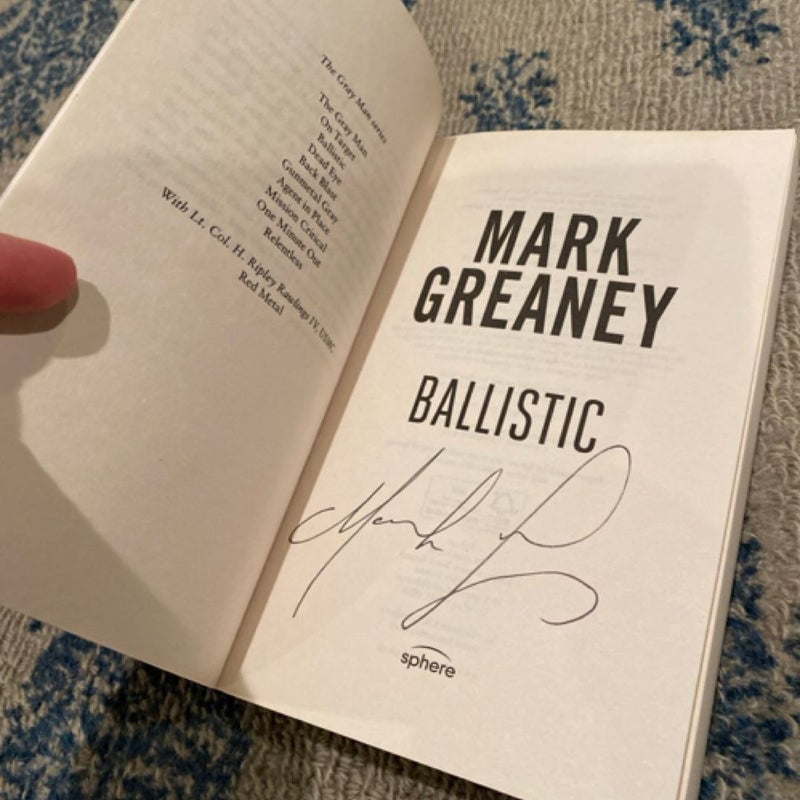 Signed - Ballistic by Mark Greaney