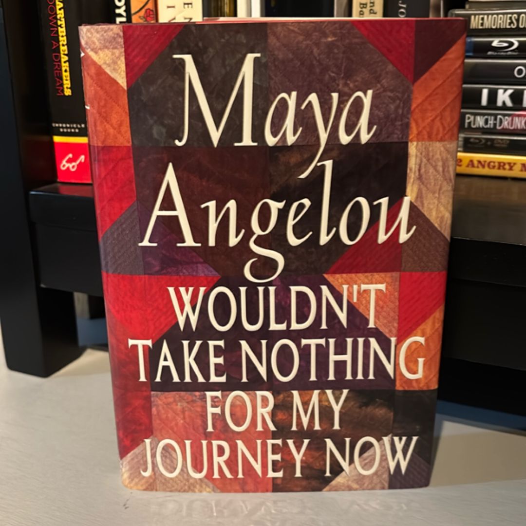 Wouldn't Take Nothing for My Journey Now