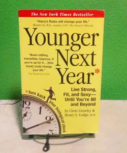 Younger Next Year - First Printing