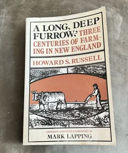 A Long, Deep Furrow