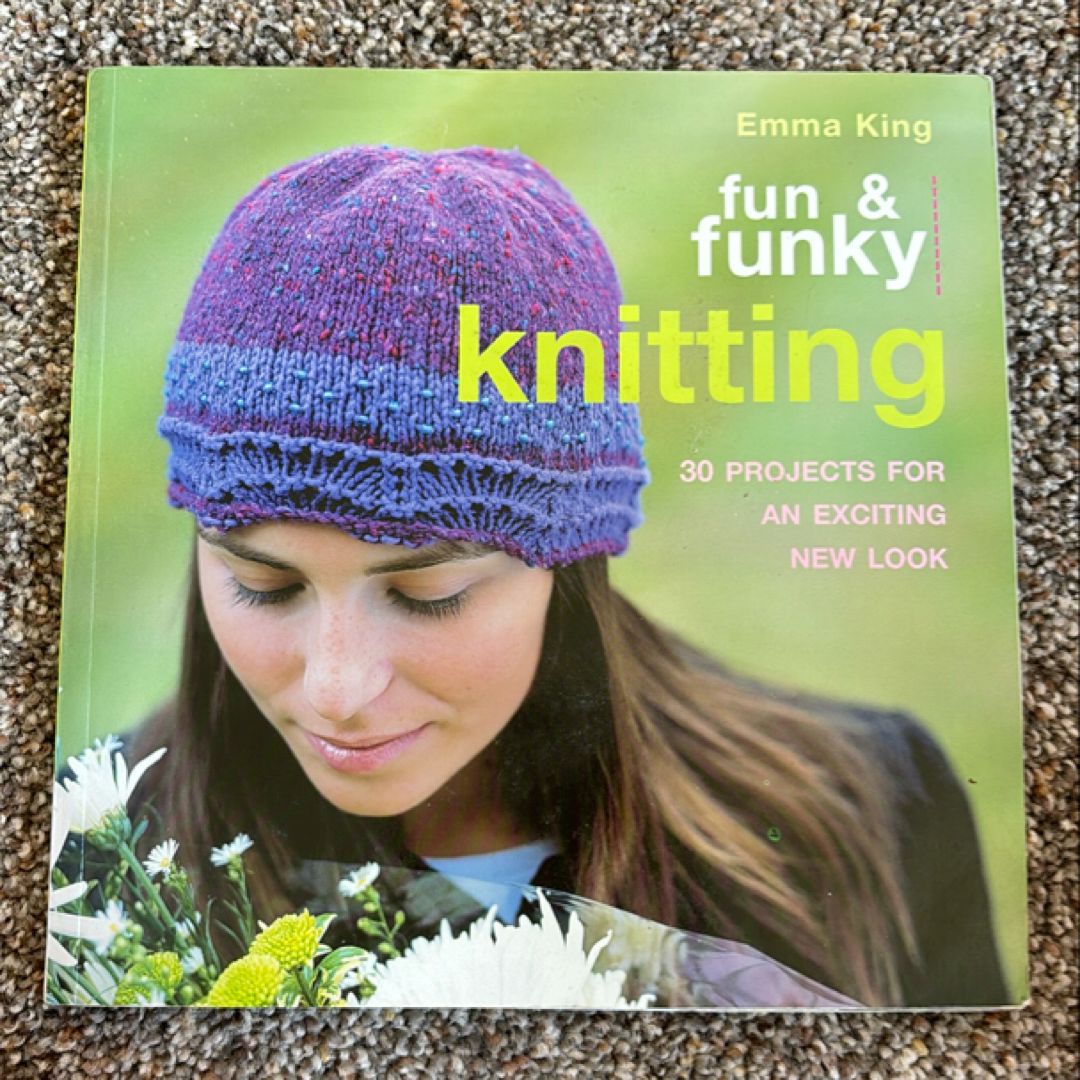 Fun and Funky Knitting