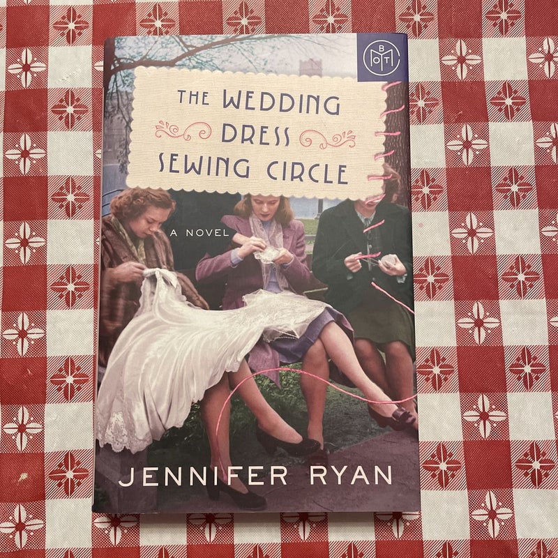 The Wedding Dress Sewing Circle by Jennifer Ryan Hardcover