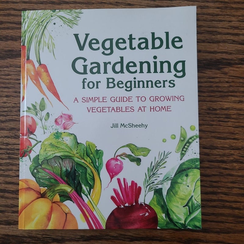 Vegetable Gardening for Beginners