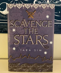 Scavenge the Stars (Owlcrate Signed Edition)