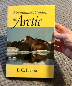 A Naturalist’s Guide to the Arctic