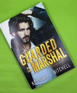 Guarded by the Marshal *Signed*