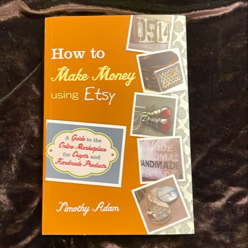 How to Make Money Using Etsy