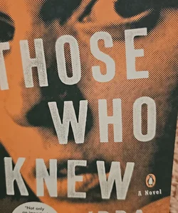 Those Who Knew