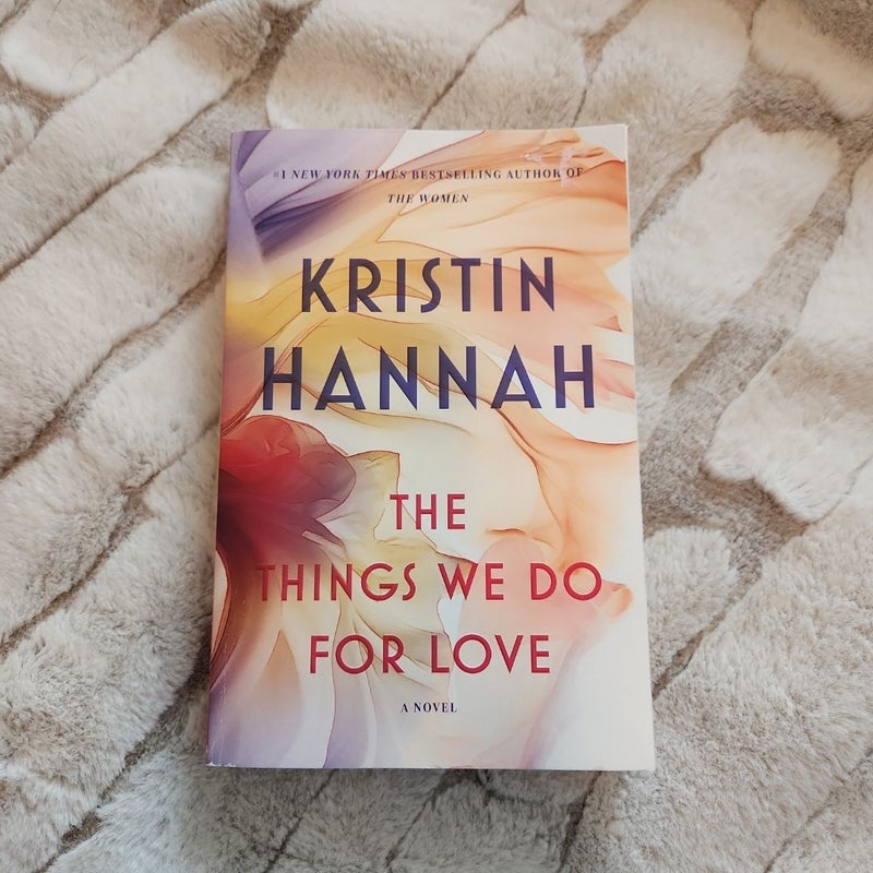 The Things We Do for Love