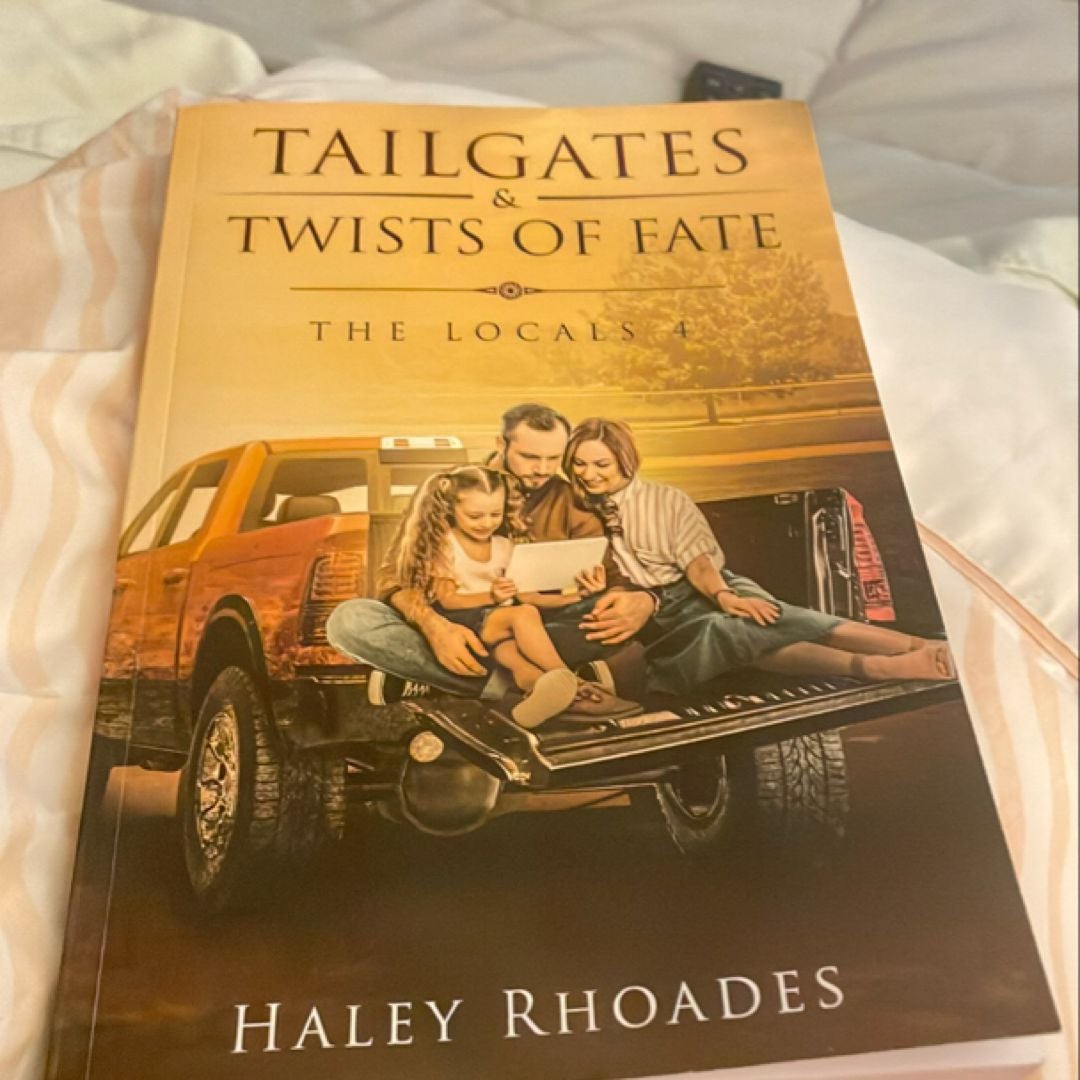 Tailgates and Twists of Fate