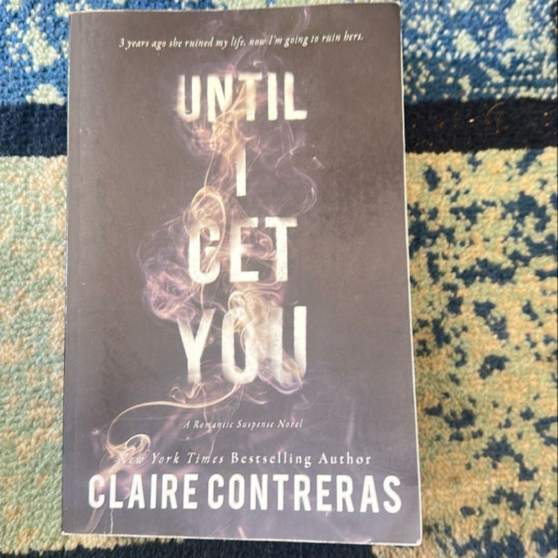 Until I Get You (OLD AMS PAPERBACK)