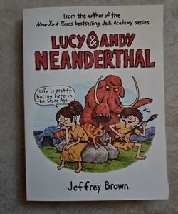 Lucy &  Andy Neanderthal