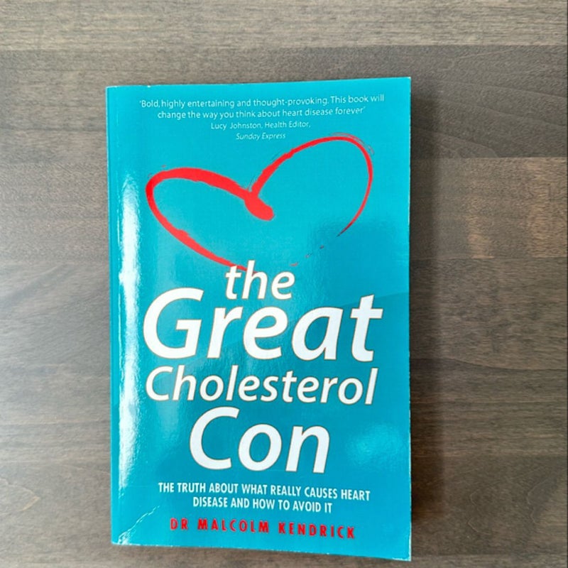 The Great Cholesterol Con