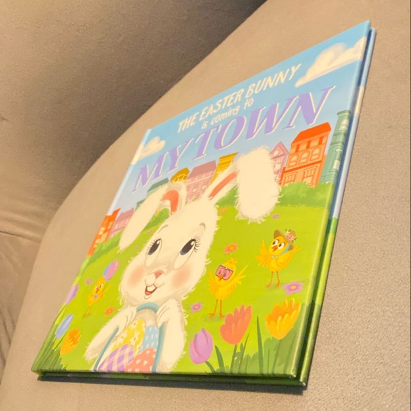 The Easter Bunny Is Coming to My Town