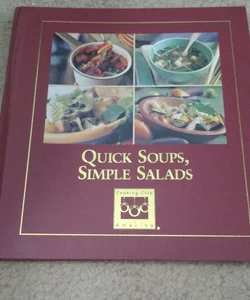 Quick Soup Simple Salads