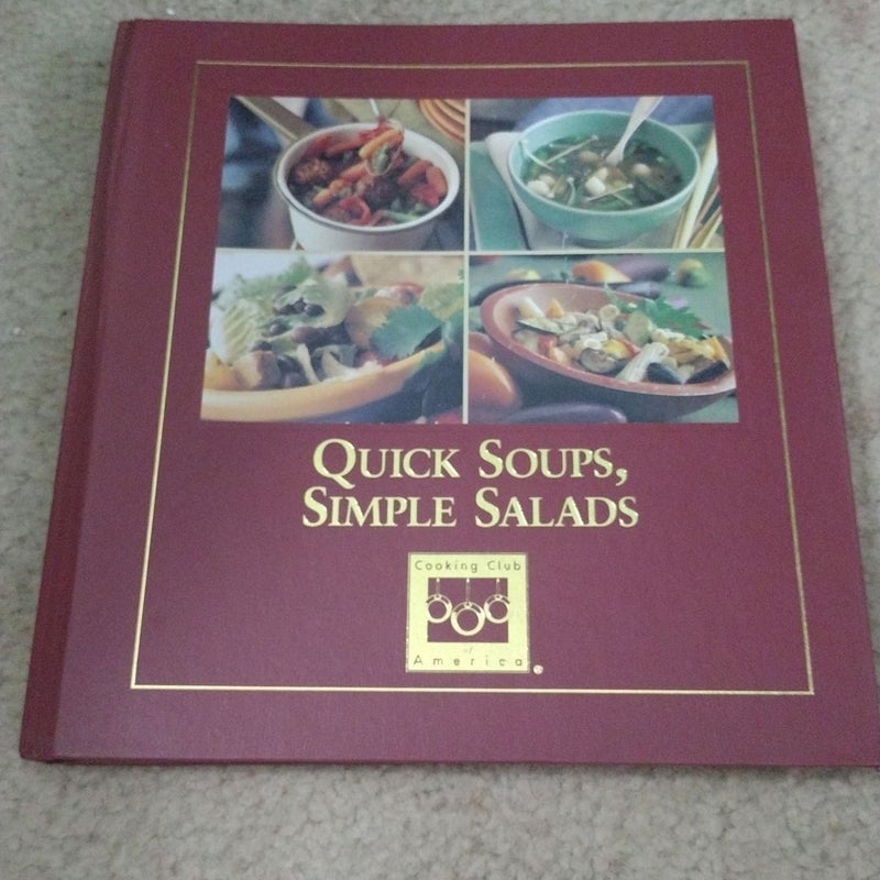 Quick Soup Simple Salads