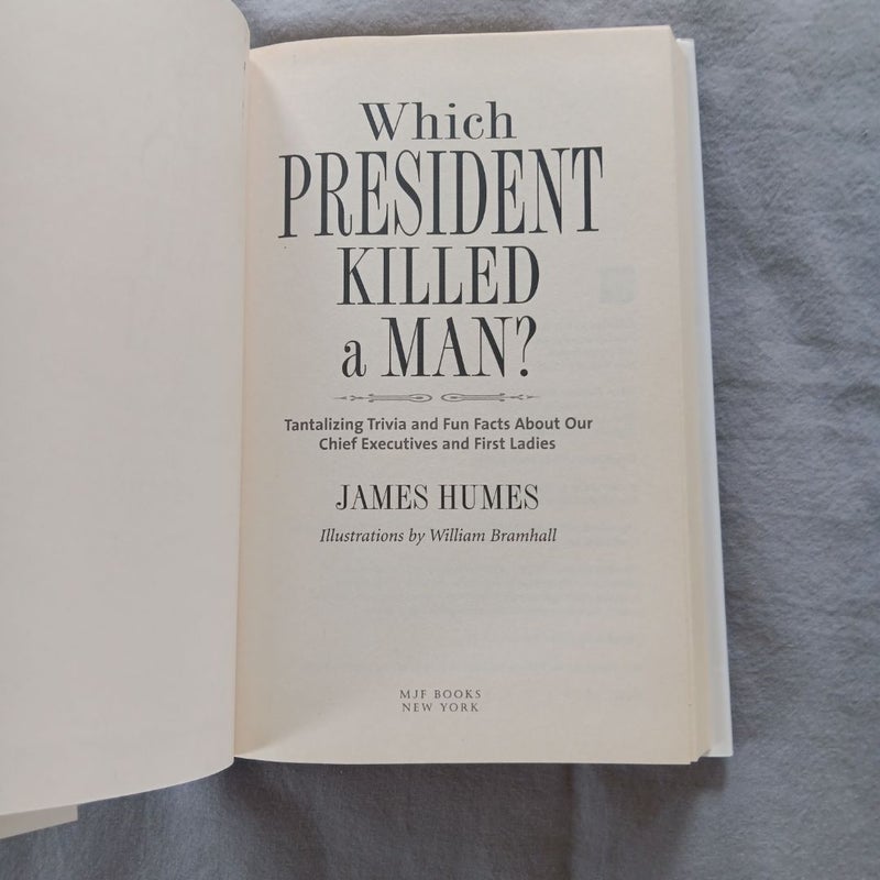 Which President Killed A Man
