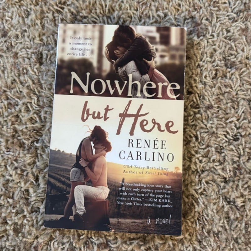 Nowhere but Here