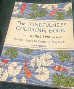 The Mindfulness Coloring Book for Anxiety Relief Adult Coloring Book