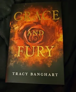 Grace and Fury (Signed First Edition)