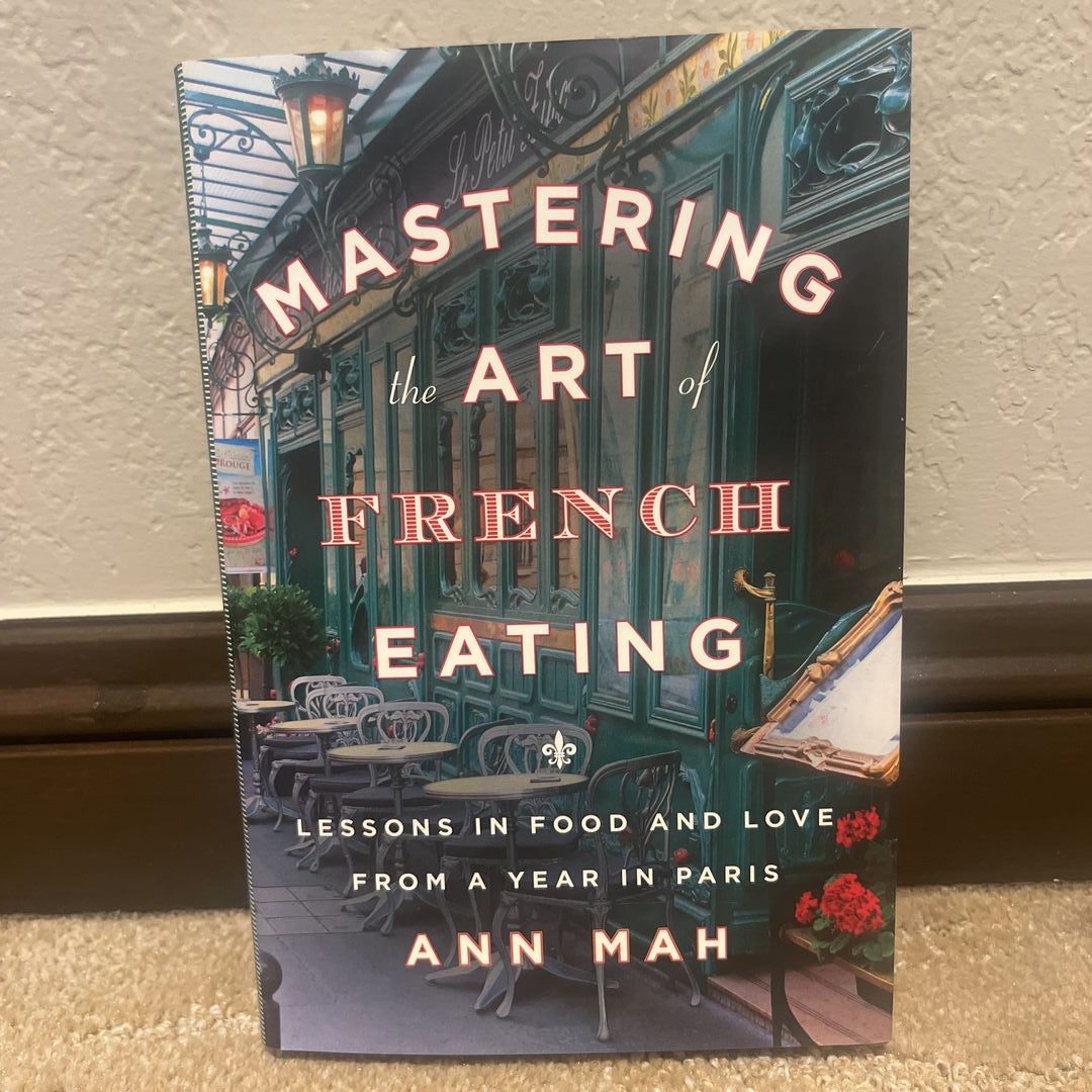 Mastering the Art of French Eating