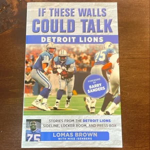 If These Walls Could Talk: Detroit Lions