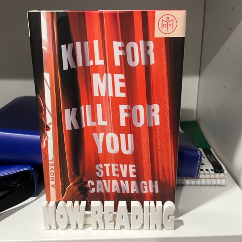 Kill for Me, Kill for You