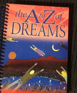 The a to Z of Dreams
